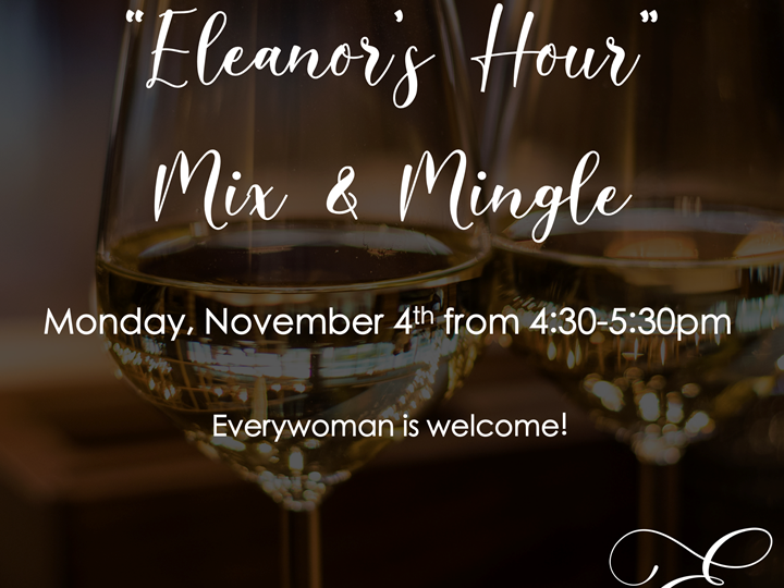 Eleanor's Hour Mix & Mingle