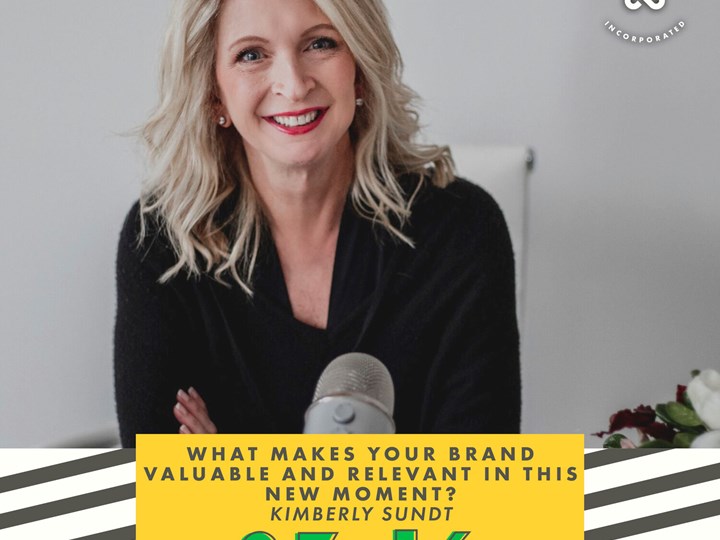 What Makes Your Brand Valuable and Relevant in this Moment