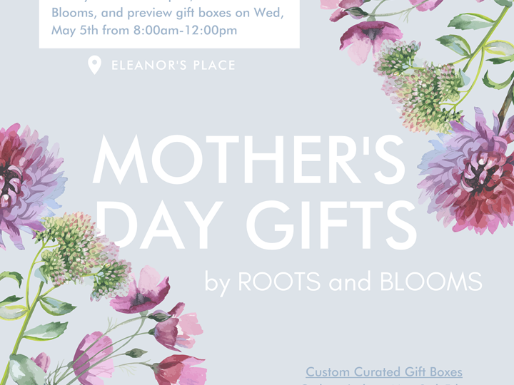 Mother's Day Gifts by Roots and Blooms