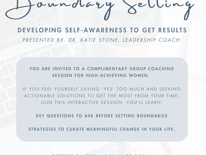 Boundary Setting: Developing Self-Awareness to Get Results