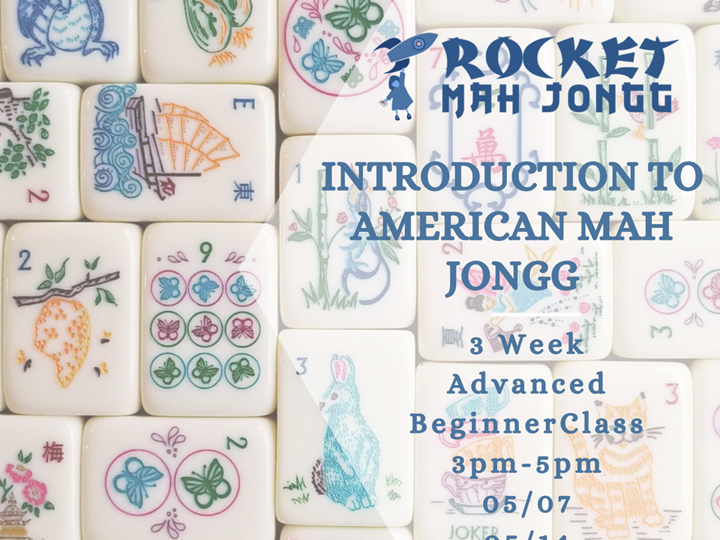 Rocket Mah Jongg Advanced Beginner Class