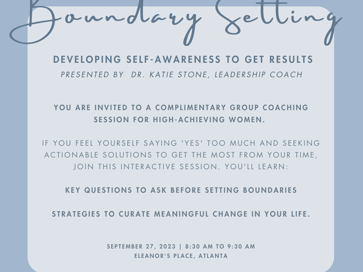 Copy of Boundary Setting: Developing Self-Awareness to Get Results
